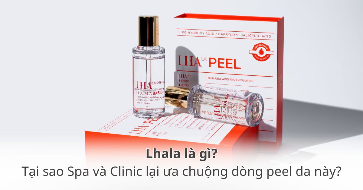 LHALA Peel là gì? Vì sao lại được Spa và Clinic ưa chuyện lựa chọn dòng peel da này 
